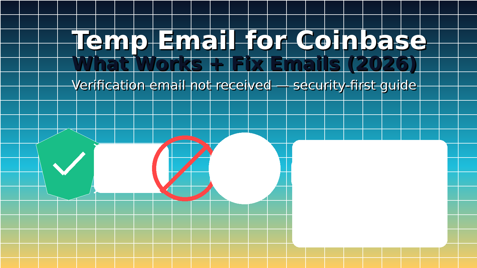 Temp Email for Coinbase (2026): What Works + Fix “Emails Not Received”