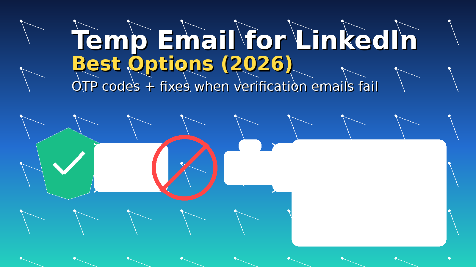 Temp Email for LinkedIn (2026): Best Options + Fix Verification Email Not Received
